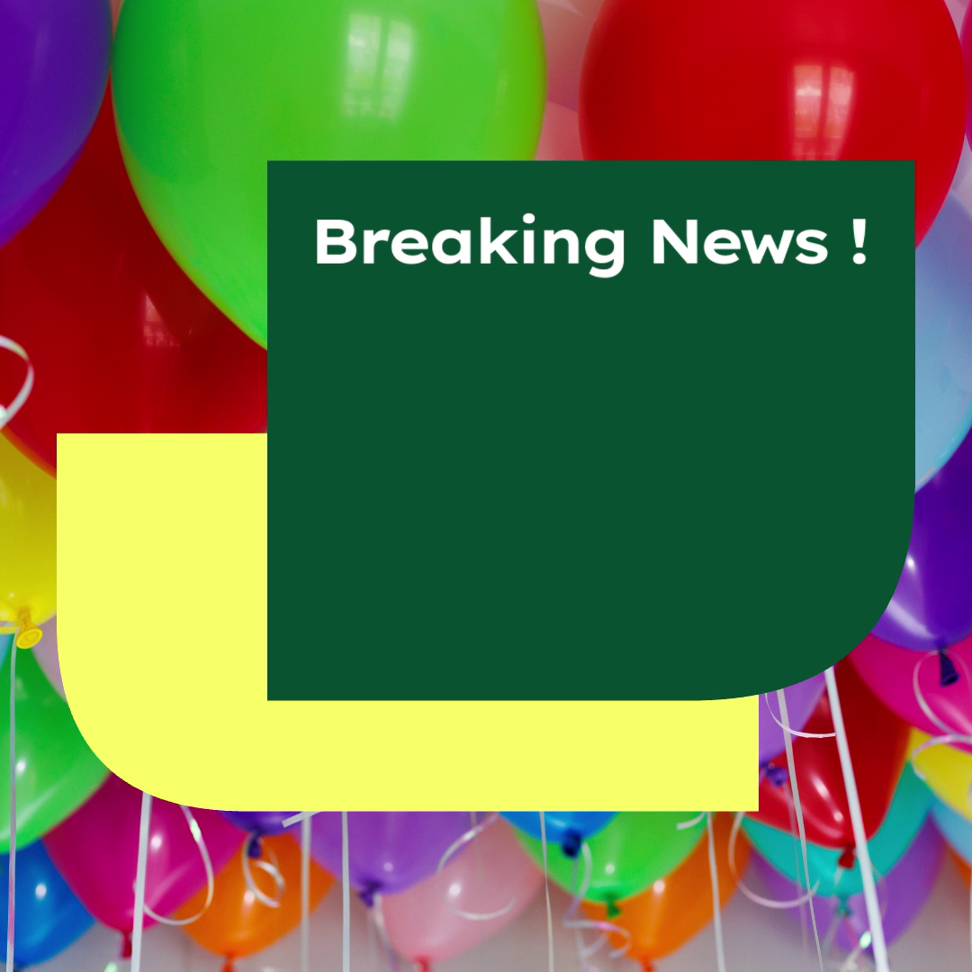 Des ballons colorés remplissent l'arrière-plan, avec un graphisme vert et jaune superposé au centre affichant le texte « Breaking News ! » (Dernières nouvelles !).